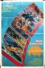 Watch Miami Connection Zoechip