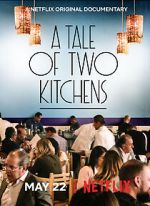 Watch A Tale of Two Kitchens (Short 2019) Zoechip