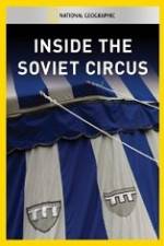 Watch National Geographic Inside the Soviet Circus Zoechip