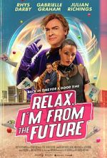 Watch Relax, I\'m from the Future Zoechip