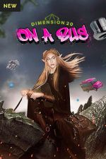 Watch Dimension 20: On a Bus Zoechip