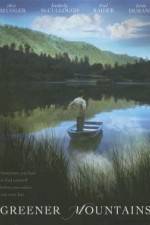 Watch Greener Mountains Zoechip