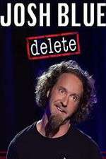 Watch Josh Blue Delete Zoechip
