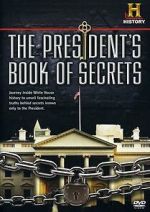 Watch The President\'s Book of Secrets Zoechip