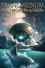 Watch Transmedium: Fastmovers & USOs Zoechip