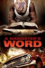 Watch A Gangster's Word Zoechip