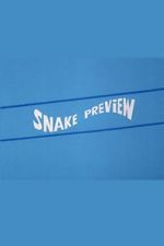 Watch Snake Preview Zoechip