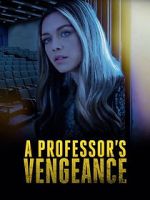 Watch A Professor\'s Vengeance Zoechip