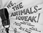 Watch We, the Animals - Squeak! (Short 1941) Zoechip