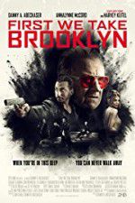 Watch First We Take Brooklyn Zoechip