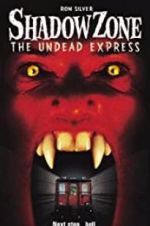 Watch Shadow Zone: The Undead Express Zoechip