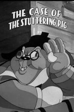 Watch The Case of the Stuttering Pig (Short 1937) Zoechip