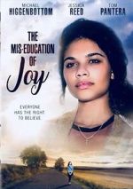 Watch The Mis-Education of Joy Zoechip
