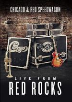 Watch Chicago & REO Speedwagon: Live at Red Rocks (TV Special 2015) Zoechip