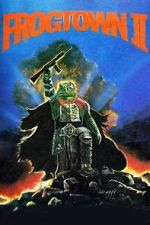 Watch Frogtown II Zoechip