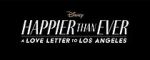 Watch Happier Than Ever: A Love Letter to Los Angeles Zoechip