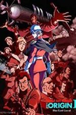 Watch Mobile Suit Gundam: The Origin I - Blue-Eyed Casval Zoechip