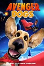 Watch Avenger Dogs Zoechip