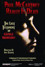 Watch Paul McCartney Really Is Dead The Last Testament of George Harrison Zoechip