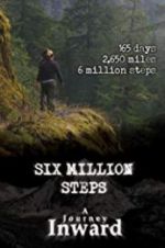 Watch Six Million Steps: A Journey Inward Zoechip