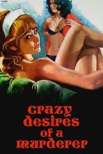 Watch Crazy Desires of a Murderer Zoechip