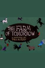 Watch The Farm of Tomorrow Zoechip