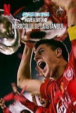 Watch Untold UK: Liverpool\'s Miracle of Istanbul Zoechip