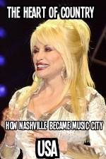 Watch The Heart of Country: How Nashville Became Music City USA Zoechip