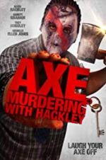 Watch Axe Murdering with Hackley Zoechip