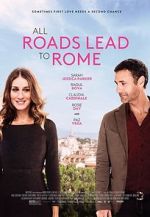 Watch All Roads Lead to Rome Zoechip