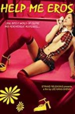 Watch Help Me, Eros Zoechip