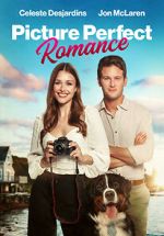Watch Picture Perfect Romance Zoechip