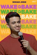 Watch Rohan Joshi: Wake N\' Bake (TV Special 2020) Zoechip