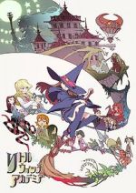 Watch Little Witch Academia (Short 2013) Zoechip