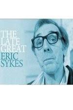 Watch The Late Great Eric Sykes Zoechip