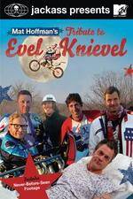 Watch Jackass Presents Mat Hoffmans Tribute to Evel Knievel Zoechip