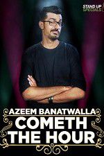 Watch Cometh the Hour by Azeem Banatwalla Zoechip