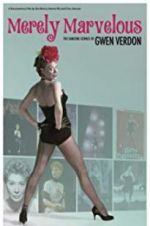 Watch Merely Marvelous: The Dancing Genius of Gwen Verdon Zoechip