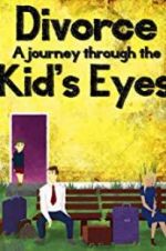 Watch Divorce: A Journey Through the Kids\' Eyes Zoechip