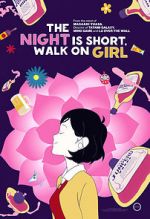 Watch The Night Is Short, Walk on Girl Zoechip