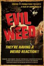 Watch Evil Weed Zoechip