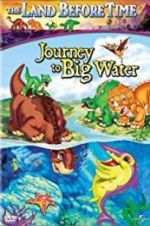 Watch The Land Before Time IX: Journey to Big Water Zoechip