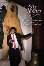 Watch Aziz Ansari: Intimate Moments for a Sensual Evening Zoechip