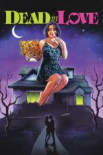 Watch Dead in Love Zoechip