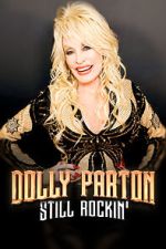 Watch Dolly Parton: Still Rockin' Zoechip