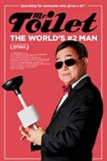 Watch Mr. Toilet: The World\'s #2 Man Zoechip
