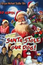 Watch Santa Stole Our Dog: A Merry Doggone Christmas! Zoechip