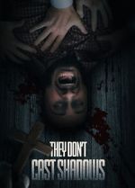 Watch They Don\'t Cast Shadows Zoechip