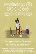 Watch The Spectacular Summer of Weredog and Amy Zoechip