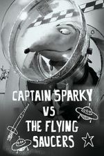 Watch Captain Sparky vs. The Flying Saucers Zoechip